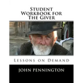 Student Workbook for The Giver: Lessons on Demand