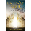 Gate Way To The Soul: Open Portal