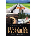 Gas Pipeline Hydraulics