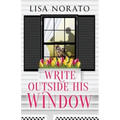 Write Outside His Window