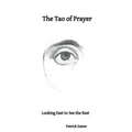 The Tao of Prayer: Looking East to See the Rest
