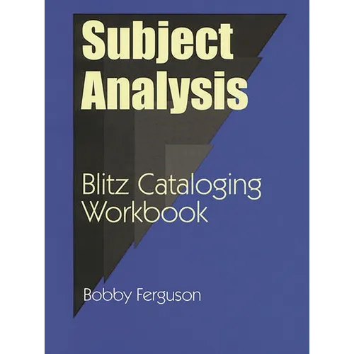 Subject Analysis: Blitz Cataloging Workbook