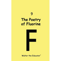 The Poetry of Fluorine