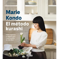 El Método Kurashi. Cómo Organizar Tu Espacio Para Crear Tu Estilo de Vida Ideal / Marie Kondo's Kurashi at Home