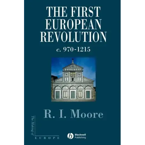 The First European Revolution: 970-1215