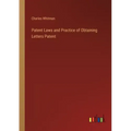 Patent Laws and Practice of Obtaining Letters Patent