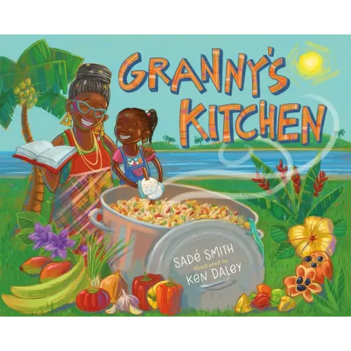 Granny's Kitchen: A Jamaican Story of Food and Family