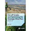 Cut-off Grades and Optimising the Strategic Mine Plan