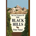 The Lost Treasures Of The Black Hills