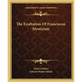 The Exultation of Franciscan Mysticism