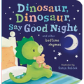 Dinosaur, Dinosaur, Say Good Night