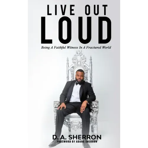Live Out Loud (LOL): Being A Fauthful Witness In A Fractured World