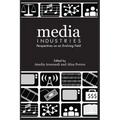 Media Industries: Perspectives on an Evolving Field