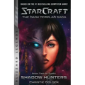 Starcraft: The Dark Templar Saga Book Two: Shadow Hunters