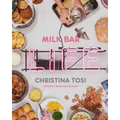 Milk Bar Life: Recipes & Stories: A Cookbook