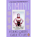A Drag Queen's Guide to Life