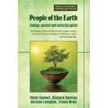 People of the Earth: Ecology, survival and nurturing spirits