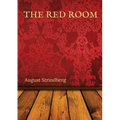 The Red Room: A Swedish novel by August Strindberg first published in 1879