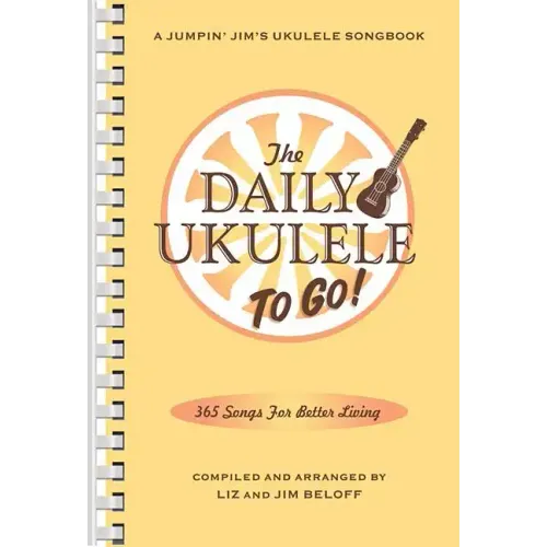 The Daily Ukulele: To Go!: Portable Edition