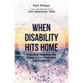 When Disability Hits Home: How God Magnifies His Grace in Our Weakness and Suffering