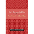 Early Communist China: Two Studies Volume 4