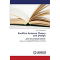 Backfire Antenna Theory and Design
