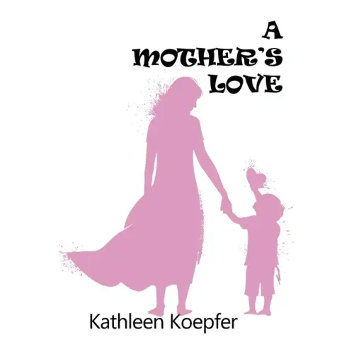 A Mother's Love