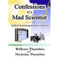 Confessions of a Mad Scientist