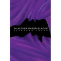 Silk Over Razor Blades