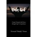 Only God