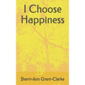 I Choose Happiness