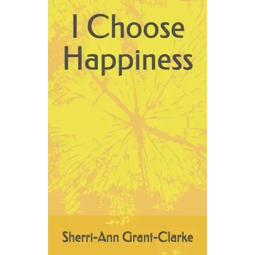 I Choose Happiness