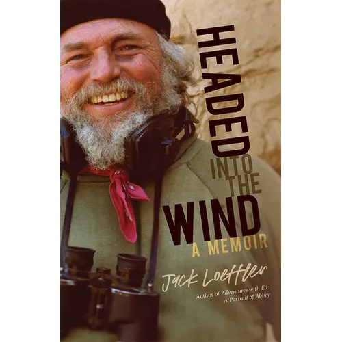Headed Into the Wind: A Memoir - Hardcover