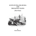 Scots in Poland, Russia, and the Baltic States. Part Four