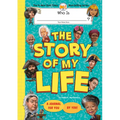 Who Is (Your Name Here)?: The Story of My Life: A Journal for You, by You