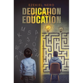 Dedication over Education
