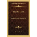 Theodor Herzl: Excerpts from His Diaries