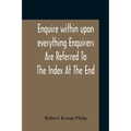 Enquire Within Upon Everything Enquirers Are Referred To The Index At The End
