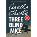 Three Blind Mice and Other Stories