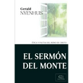 El Sermón del Monte: Ética y Pautas del Reino de Cristo