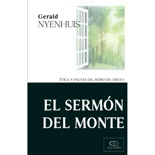El Sermón del Monte: Ética y Pautas del Reino de Cristo