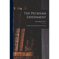 The Peckham Experiment: a Study in the Living Structure of Society