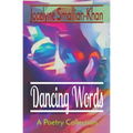 Dancing Words: A Poetry Collection
