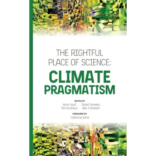 The Rightful Place of Science: Climate Pragmatism