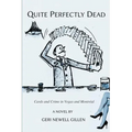 Quite Perfectly Dead: Cards and Crime in Vegas and Montreal