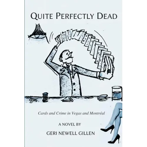 Quite Perfectly Dead: Cards and Crime in Vegas and Montreal