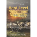 Herd Level Millennium Mentality: Where Bible concepts bring a light on the way religion is being taught today.