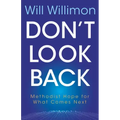 Don't Look Back: Methodist Hope for What Comes Next
