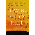 Leaving Coy's Hill