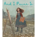 And I Paint It: Henriette Wyeth's World